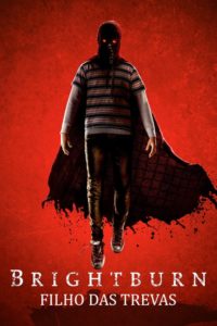 Brightburn – Filho das Trevas