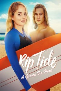 Rip Tide – A Garota da Hora