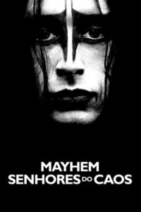 Mayhem – Senhores Do Caos