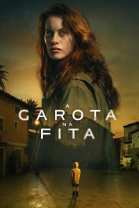 A Garota na Fita: 1 Temporada