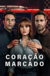 Coração Marcado: 1 Temporada