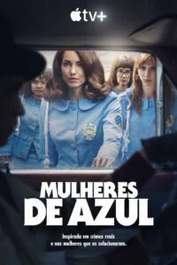 Mulheres de Azul: 1 Temporada