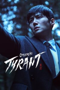 Operação Tyrant: 1 Temporada