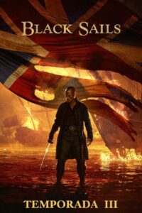 Black Sails: 3 Temporada