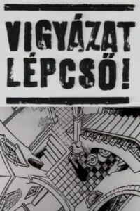 Vigyázat Lépcső!