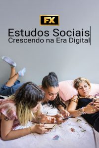 Estudos Sociais: Crescendo na Era Digital: 1 Temporada