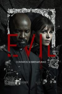 Evil: Contatos Sobrenaturais: 3 Temporada