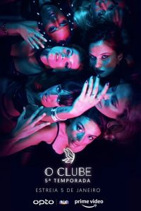 O Clube: 5 Temporada