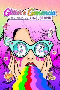 Glitter e Ganância: A História de Lisa Frank: 1 Temporada