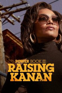 Power Book III: Raising Kanan: 3 Temporada