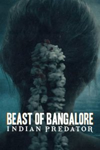 Assassinos Indianos: O Monstro de Bangalore: 1 Temporada