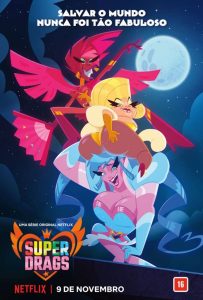 Super Drags: 1 Temporada