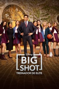 Big Shot: Treinador de Elite: 2 Temporada