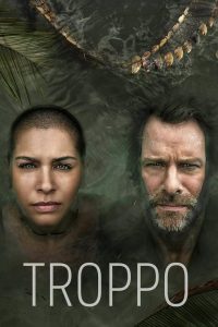 Troppo: 1 Temporada