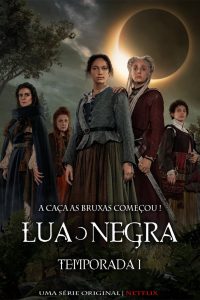 Luna Nera: 1 Temporada