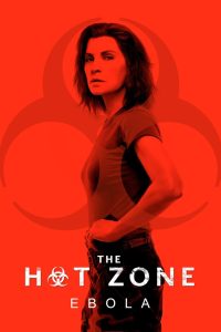 The Hot Zone: 1 Temporada