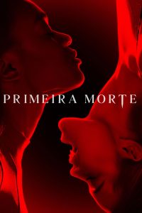 Primeira Morte: 1 Temporada