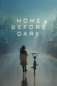 Home Before Dark: 1 Temporada