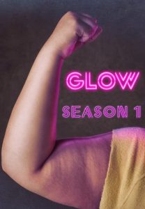 GLOW: 1 Temporada