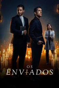 Os Enviados: 1 Temporada