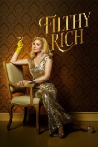 Filthy Rich: 1 Temporada