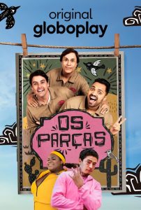 Os Parças – A Série: 1 Temporada