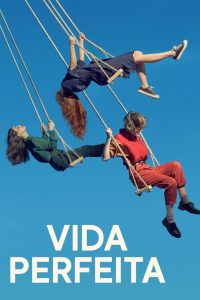 Vida Perfeita: 2 Temporada