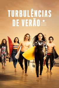 Turbulências de Verão: 1 Temporada