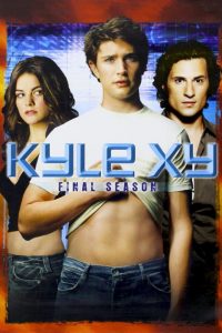 Kyle XY: 3 Temporada