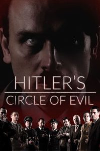 Hitler’s Circle of Evil: 1 Temporada