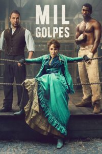 Mil Golpes: 1 Temporada